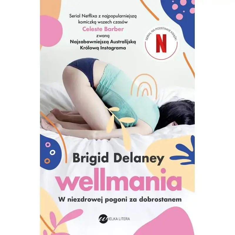 WELLMANIA. W NIEZDROWEJ POGONI ZA DOBROSTANEM Rabat