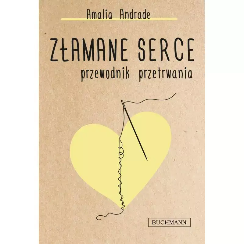 ZŁAMANE SERCE. PRZEWODNIK PRZETRWANIA Cena promocyjna