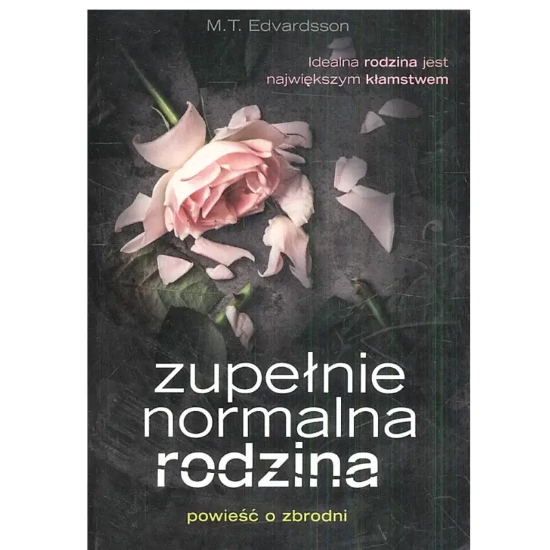 ZUPEŁNIE NORMALNA RODZINA Nowość