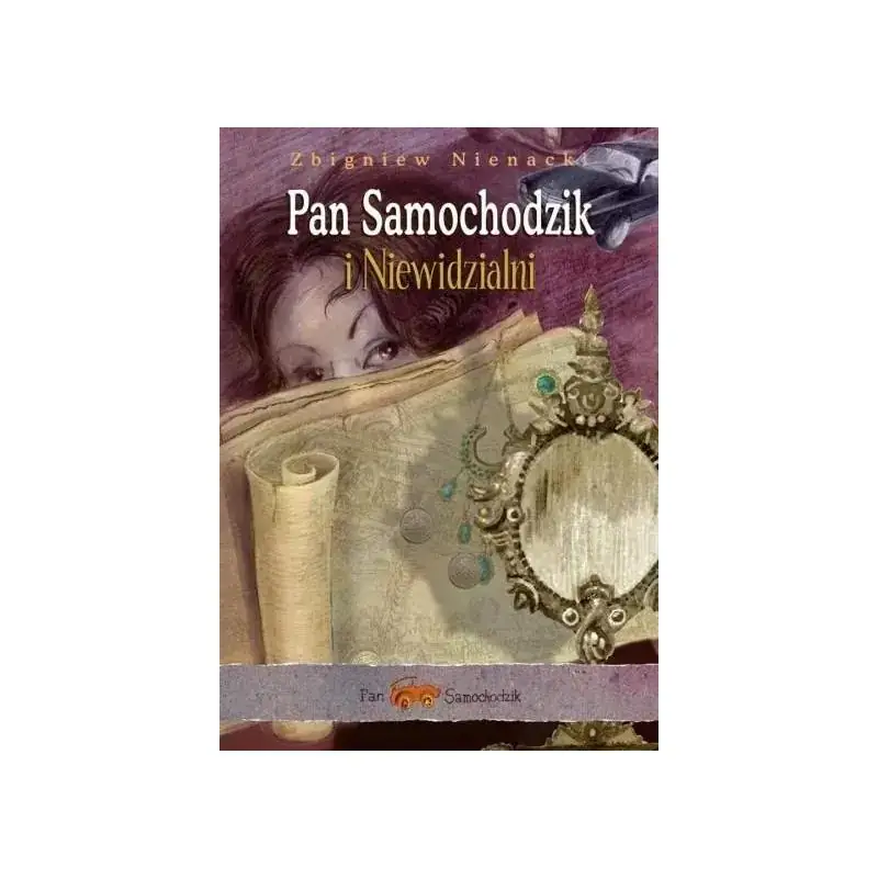 PAN SAMOCHODZIK I NIEWIDZIALNI Najlepsza cena