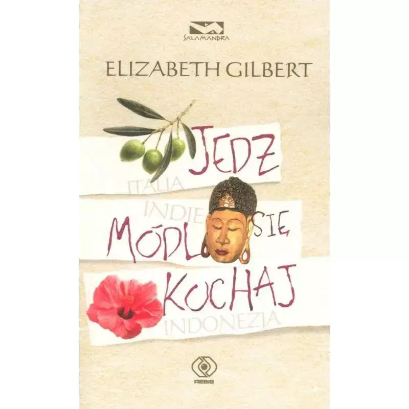 JEDZ MÓDL SIĘ KOCHAJ GILBERT ELIZABETH Ostatnie sztuki