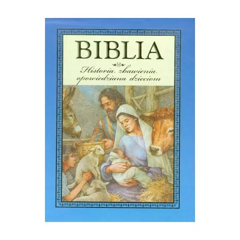 BIBLIA HISTORIA ZBAWIENIA OPOWIEDZIANA DZIECIOM Wybór klientów