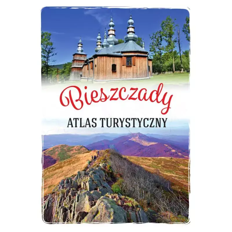Hit sprzedaży BIESZCZADY. ATLAS TURYSTYCZNY