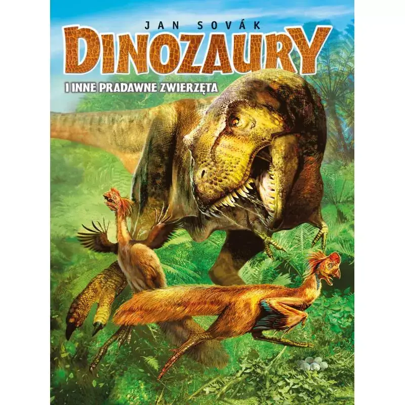 DINOZAURY I INNE PRADAWNE ZWIERZĘTA JAN SOVAK Szybka dostawa