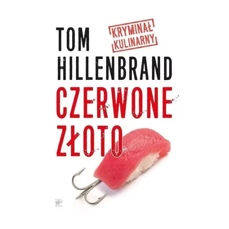 CZERWONE ZŁOTO KRYMINAŁ KULINARNY TOM HILLENBRAND Nowość