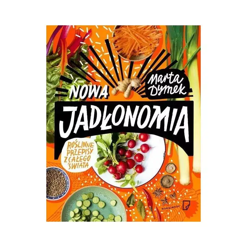 Kup online NOWA JADŁONOMIA. ROŚLINNE PRZEPISY Z CAŁEGO ŚWIATA