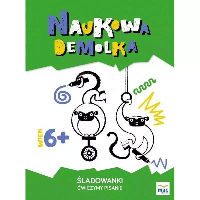 ŚLADOWANKI. ĆWICZYMY PISANIE. NAUKOWA DEMOLKA 6+ Darmowy zwrot