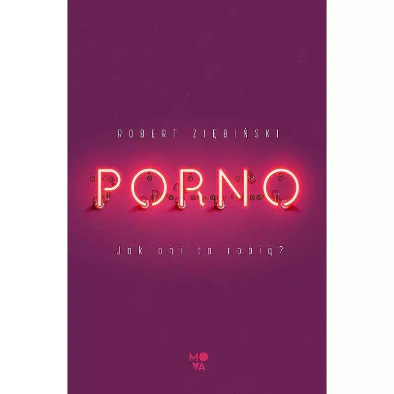 PORNO. JAK ONI TO ROBIĄ? Nie przegap