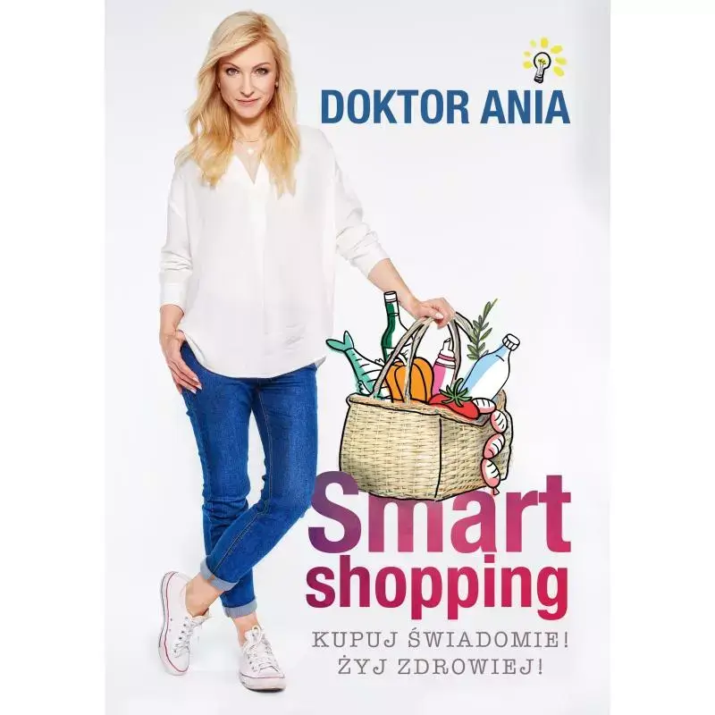 SMART SHOPPING. KUPUJ ŚWIADOMIE, ŻYJ ZDROWIEJ Dodaj do koszyka