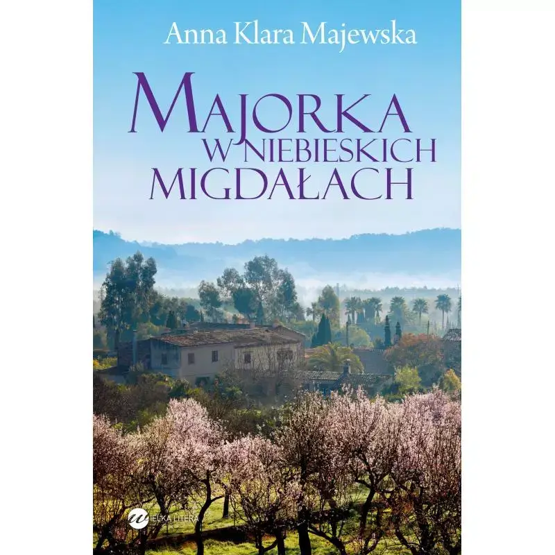 MAJORKA W NIEBIESKICH MIGDAŁACH ANNA KLARA MAJEWSKA Popularny