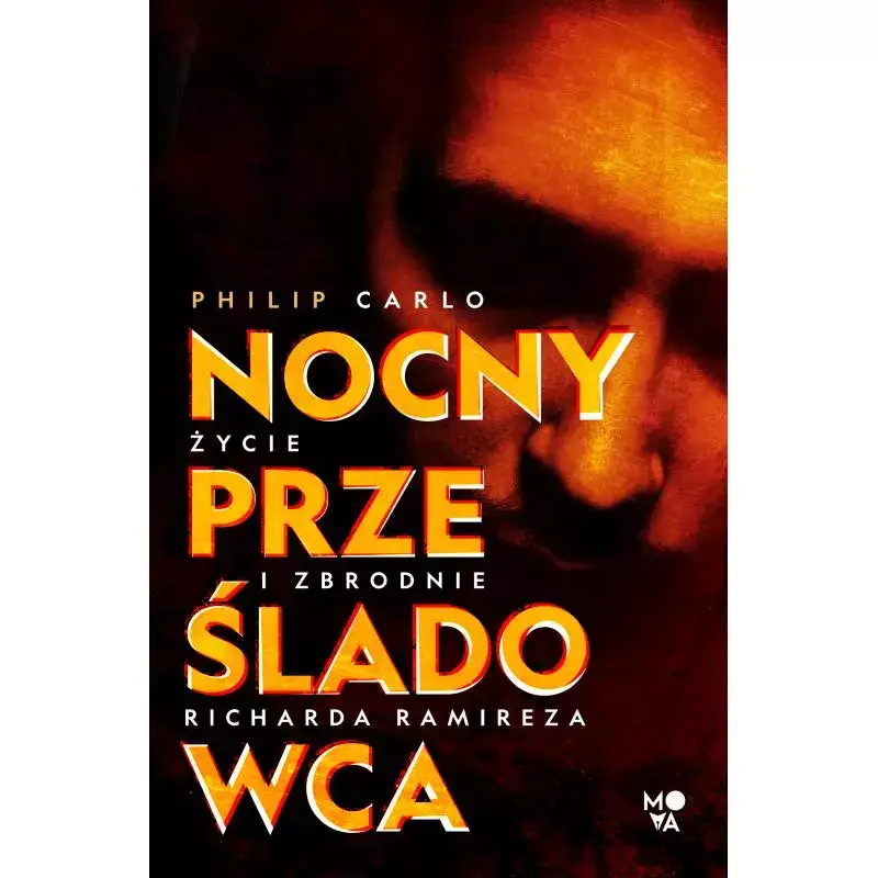 Bezpieczna płatność NOCNY PRZEŚLADOWCA. ŻYCIE I ZBRODNIE RICHARDA RAMIREZA
