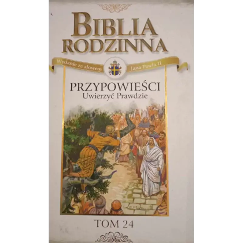PRZYPOWIEŚCI. UWIERZYĆ PRAWDZIE. BIBLIA RODZINNA 24 Oferta