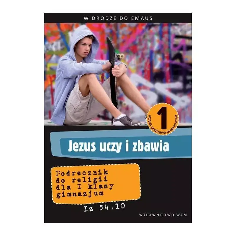 Wysoka jakość RELIGIA. W DRODZE DO EMAUS. JEZUS UCZY I ZBAWIA. PODRĘCZNIK 1