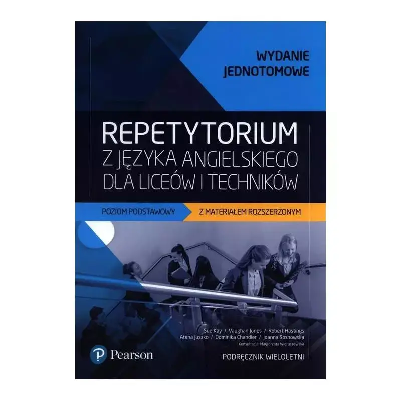 Nowość REPETYTORIUM Z JĘZYKA ANGIELSKIEGO. POZIOM PODSTAWOWY Z MATERIAŁEM ROZSERZONYM. PODRĘCZNIK WIELOLETNI