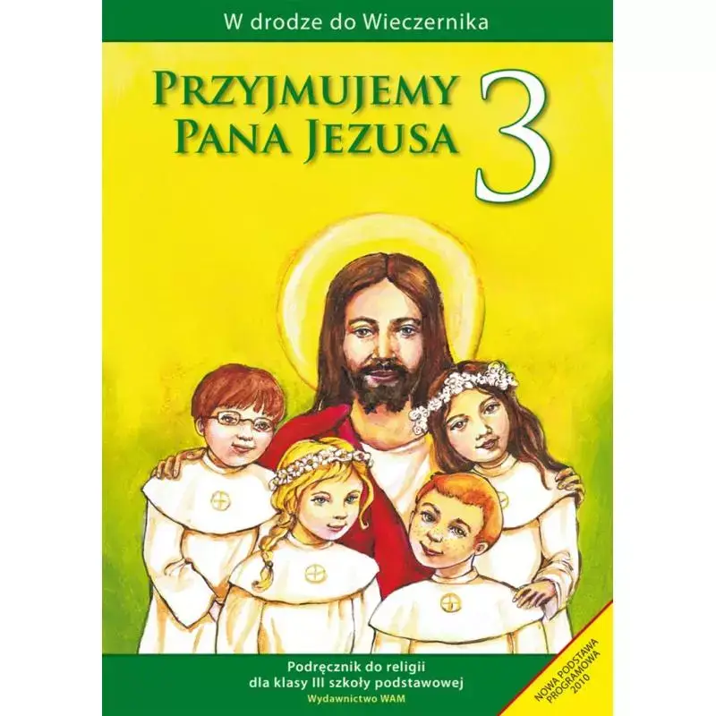 PRZYJMUJEMY PANA JEZUSA 3 PODRĘCZNIK Oferta
