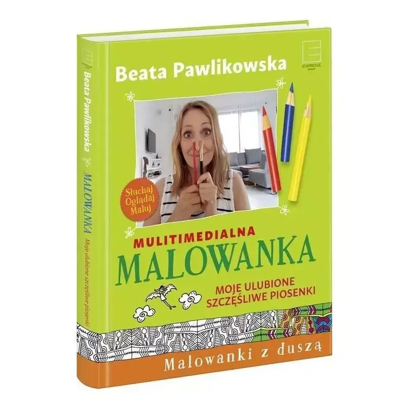 Zniżka MALOWANKA. MOJE ULUBIONE SZCZĘŚLIWE PIOSENKI