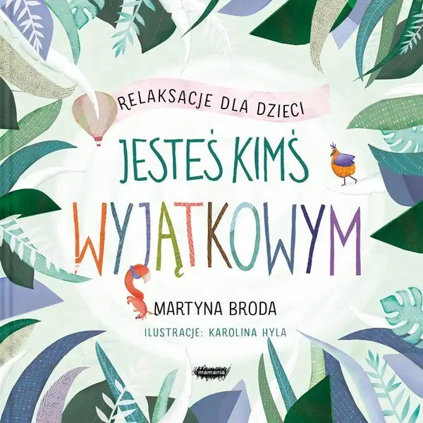 Jesteś kimś wyjątkowym. Relaksacje dla dzieci Oferta limitowana