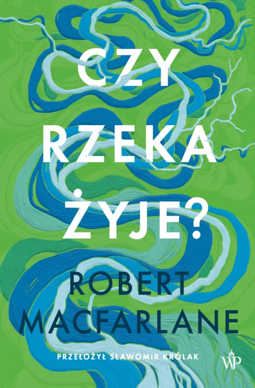 Dzika Seria. Czy rzeka żyje? Kup teraz