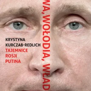 Hit cenowy Wowa, Wołodia, Władimir. Tajemnice Rosji Putina