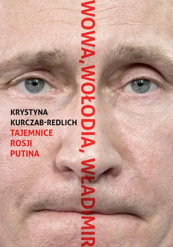 Hit cenowy Wowa, Wołodia, Władimir. Tajemnice Rosji Putina