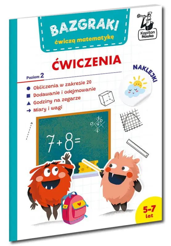 Tylko dziś Bazgraki ćwiczą matematykę. Ćwiczenia. Poziom 2. Kapitan Nauka