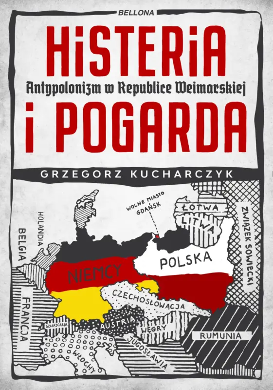 Oferta czasowa Histeria i pogarda. Antypolonizm w Republice Weimarskiej