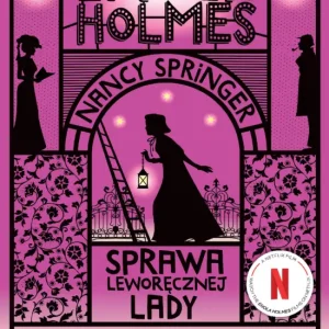 Sprawa leworęcznej lady. Enola Holmes. Tom 2 Tylko dziś
