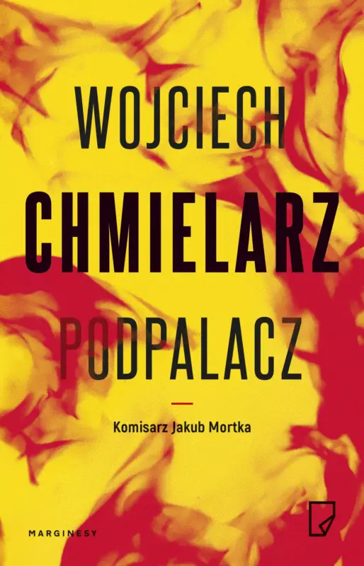 Tani Podpalacz. Komisarz Jakub Mortka. Tom 1