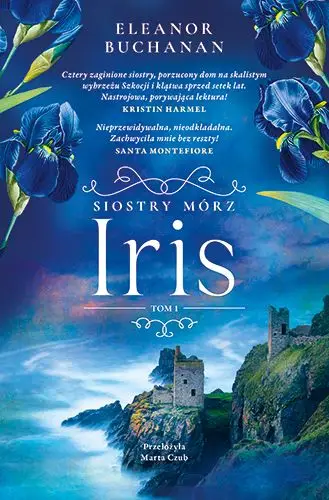 Iris. Siostry Mórz, t. 1 Tylko do końca tygodnia