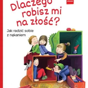 Dlaczego robisz mi na złość? Jak radzić sobie z nękaniem Hit sprzedaży