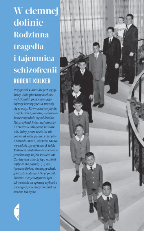 W ciemnej dolinie. Rodzinna tragedia i tajemnica schizofrenii Kup teraz