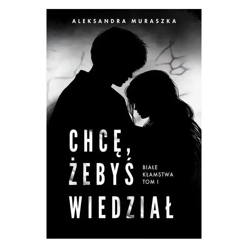 CHCĘ, ŻEBYŚ WIEDZIAŁ. BIAŁE KŁAMSTWA 1 Niska cena