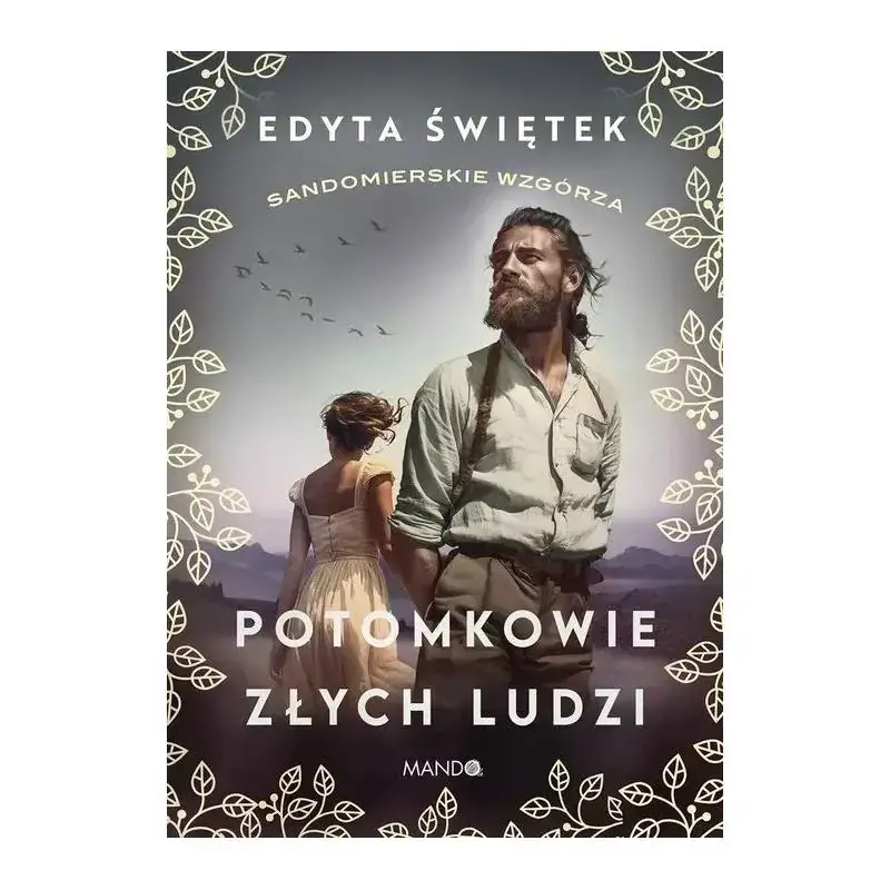 POTOMKOWIE ZŁYCH LUDZI Do wyczerpania zapasów