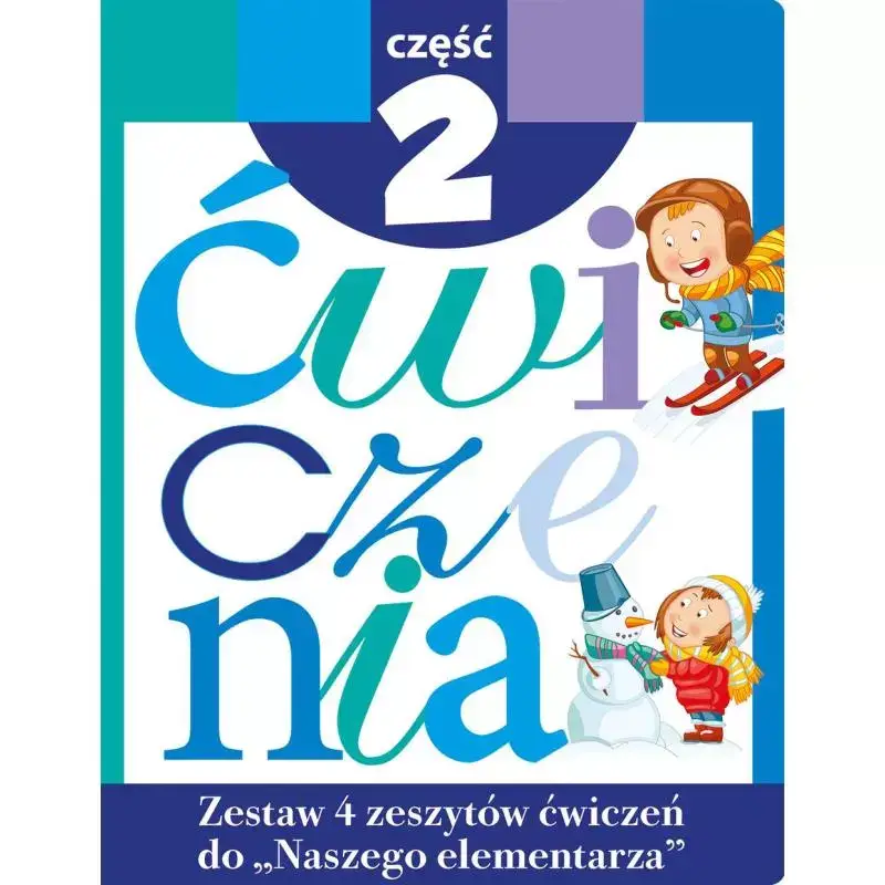 Hit sprzedaży ZESTAW ĆWICZEŃ DO NASZEGO ELEMENTARZA 2