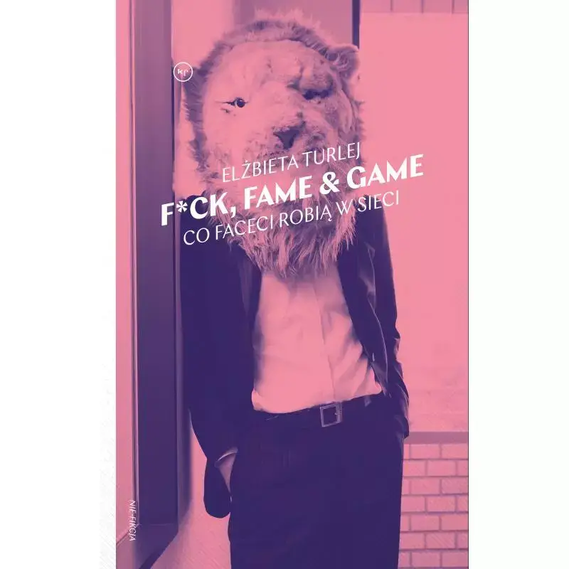 Tylko dziś F*CK, FAME & GAME. CO FACECI ROBIĄ W SIECI
