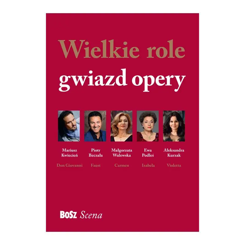 WIELKIE ROLE GWIAZD OPERY Niska cena