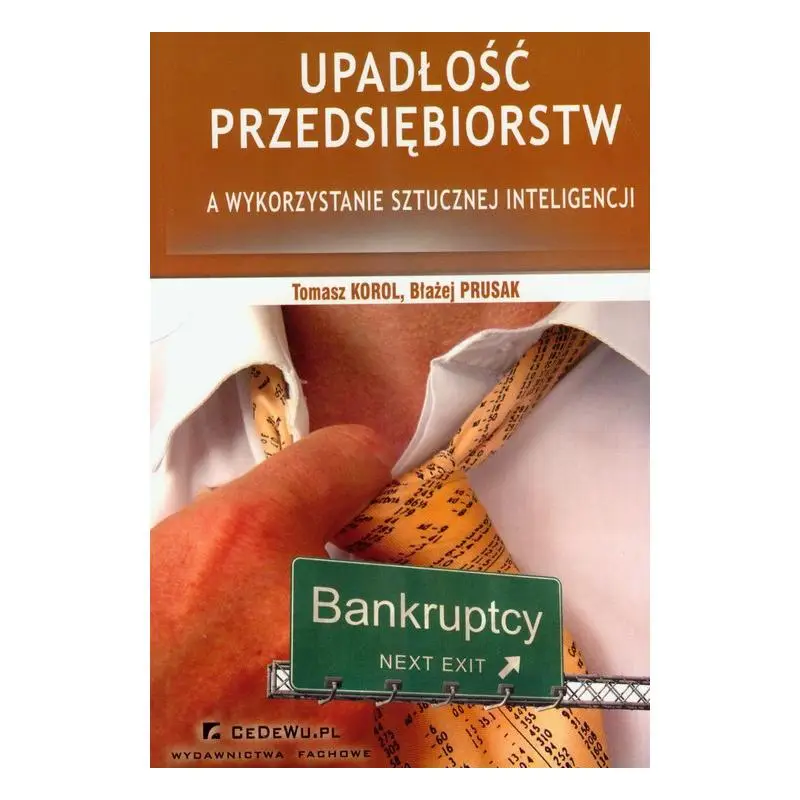 UPADŁOŚĆ PRZEDSIĘBIORSTW A WYKORZYSTANIE SZTUCZNEJ INTELIGENCJI Taniej