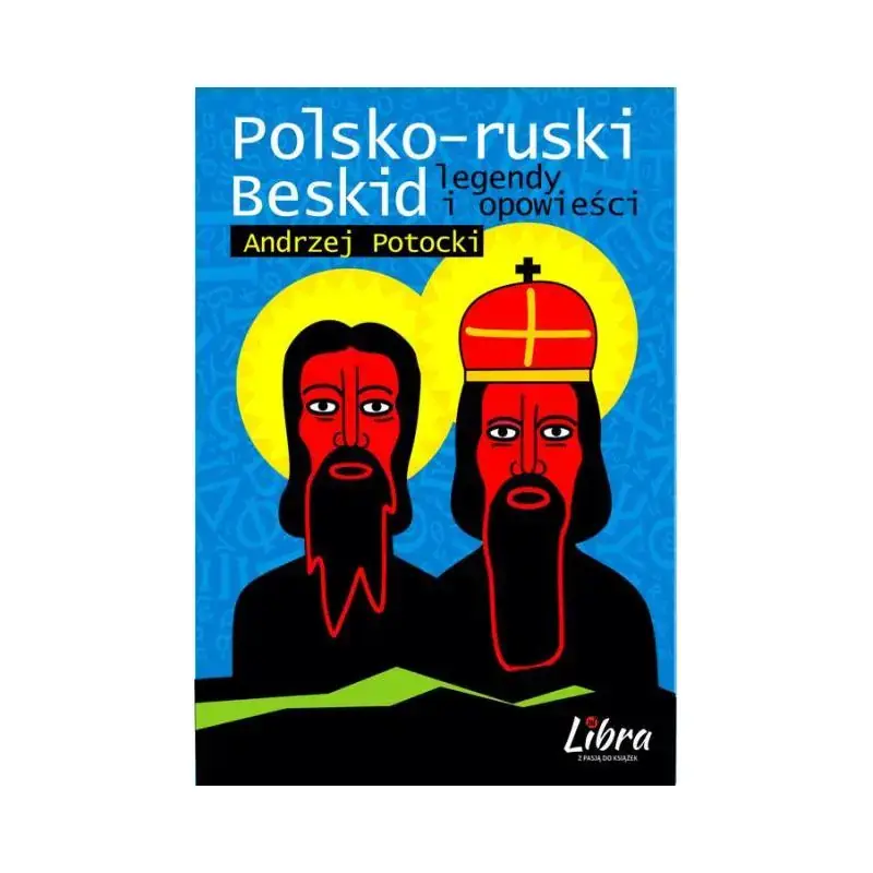 Bestseller POLSKO-RUSKI BESKID LEGENDY I OPOWIEŚCI