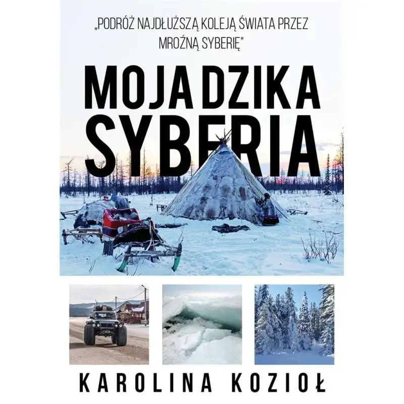 MOJA DZIKA SYBERIA Szybka dostawa