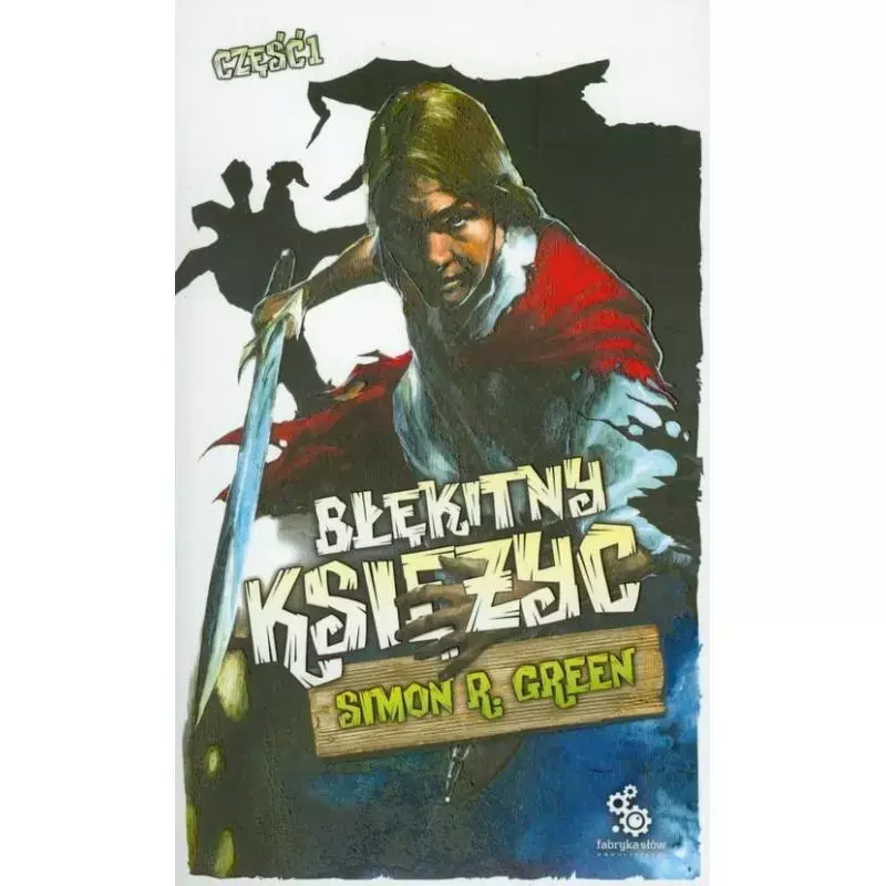 Ostatnie sztuki BŁĘKITNY KSIĘŻYC SIMON R. GREEN