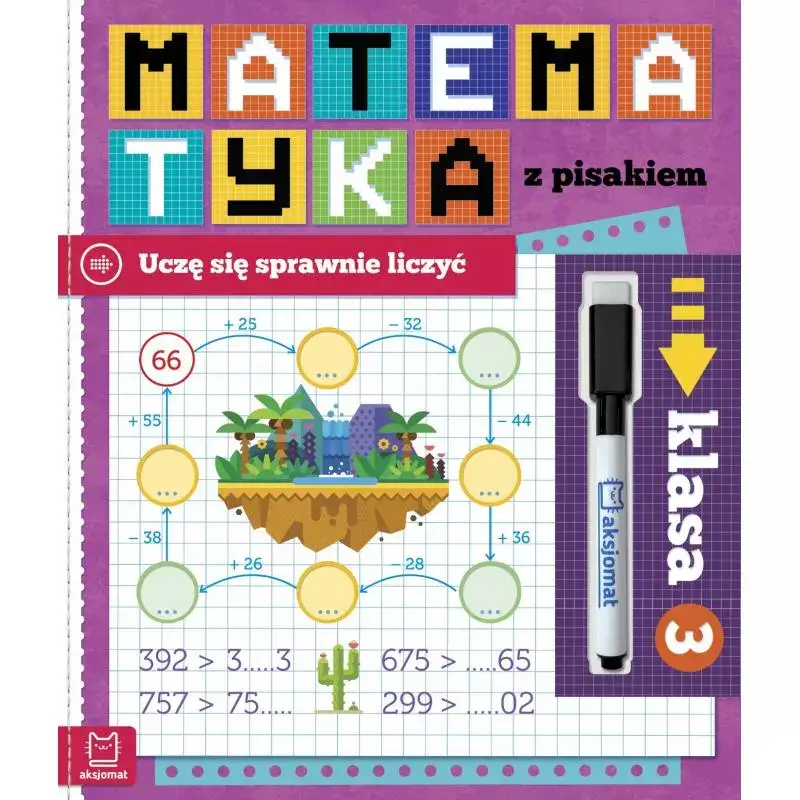 MATEMATYKA Z PISAKIEM. UCZĘ SIĘ SPRAWNIE LICZYĆ KLASA 3 Ograniczona ilość