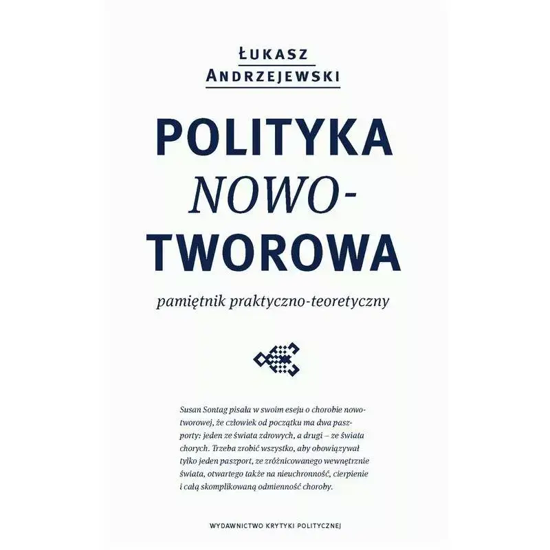 POLITYKA NOWO-TWOROWA. PAMIĘTNIK PRAKTYCXZNO-TEORETYCZNY Ograniczona ilość