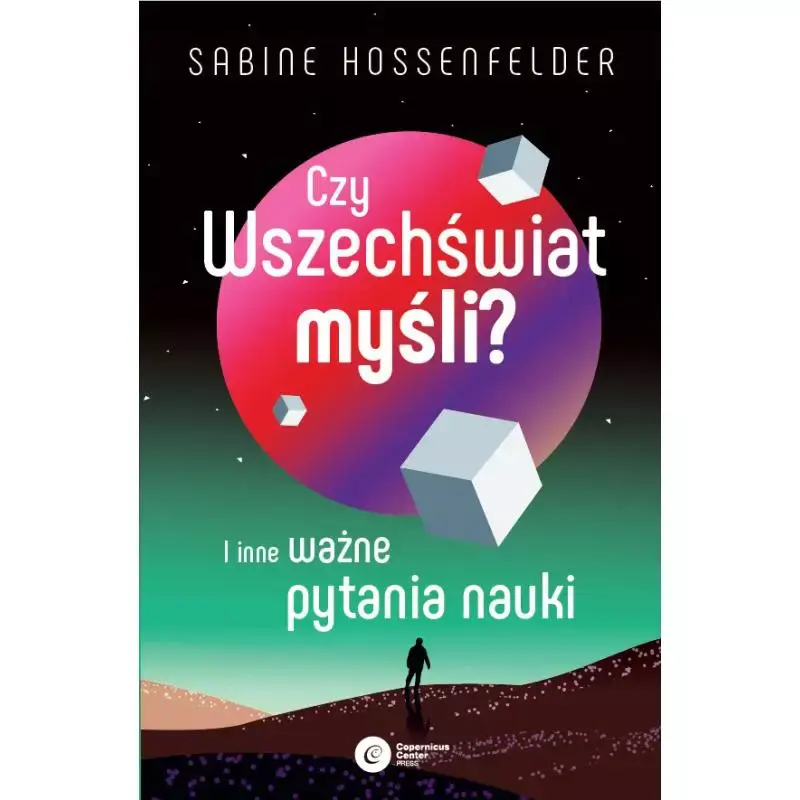 CZY WSZECHŚWIAT MYŚLI? I INNE WAŻNE PYTANIA NAUKI Niska cena