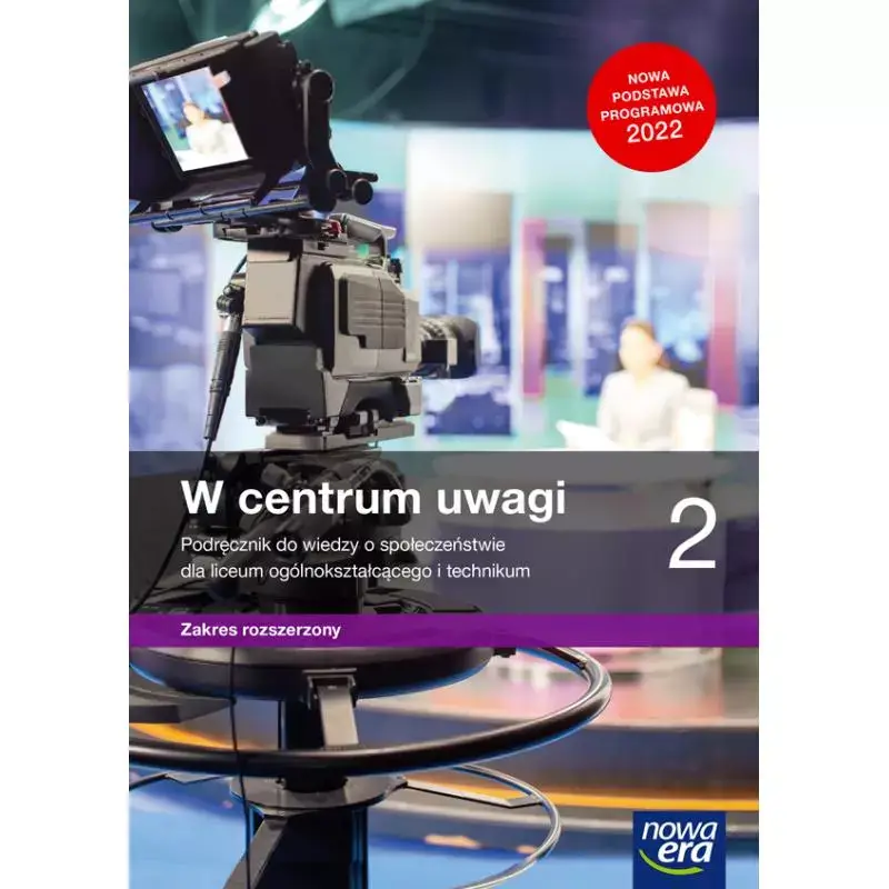 Okazja W CENTRUM UWAGI 2. WIEDZA O SPOŁECZEŃSTWIE. PODRĘCZNIK DLA LICEUM I TECHNIKUM ZAKRES ROZSZERZONY