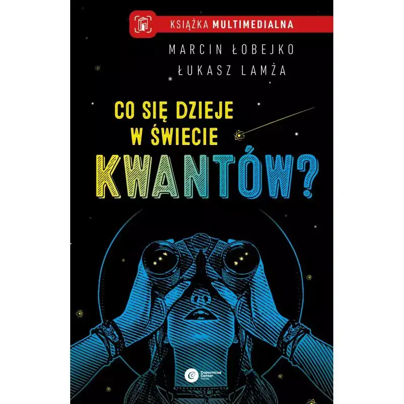 CO SIĘ DZIEJE W ŚWIECIE KWANTÓW? Oferta czasowa