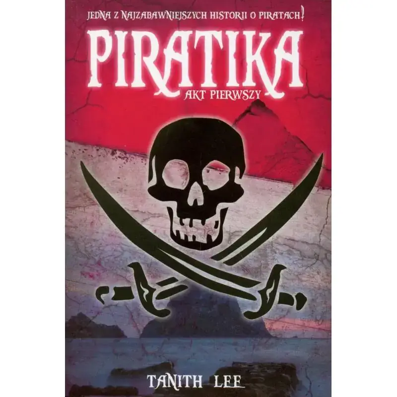 PIRATIKA. AKT PIERWSZY Ostatnia szansa