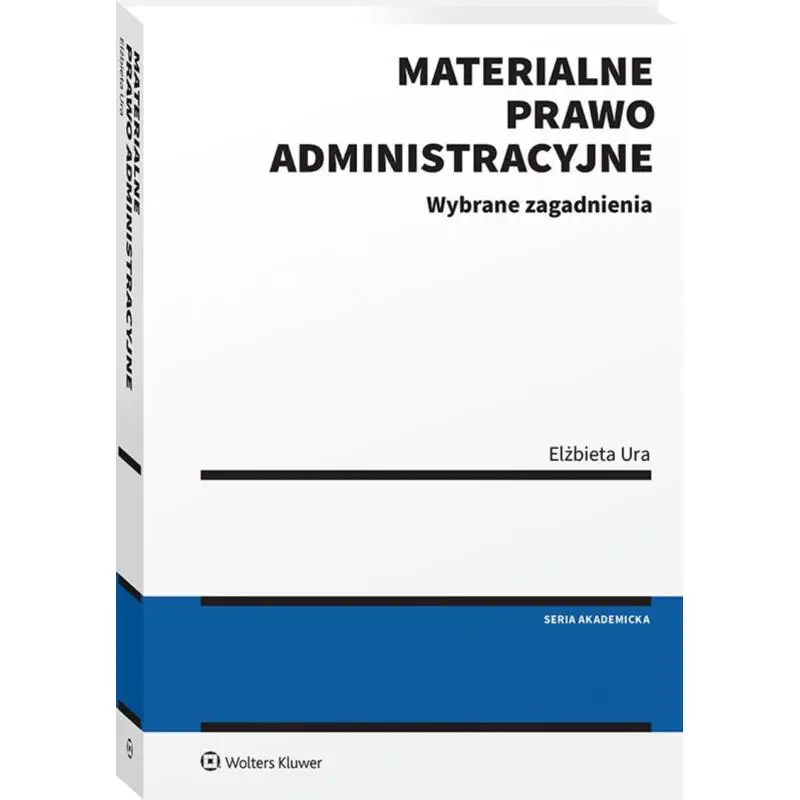 Okazja MATERIALNE PRAWO ADMINISTRACYJNE. WYBRANE ZAGADNIENIA. STAN PRAWNY: 31 LIPCA 2024 R.