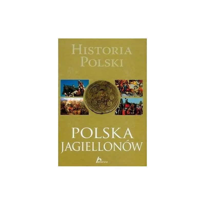 Obniżka ceny HISTORIA POLSKI. POLSKA JAGIELLONÓW