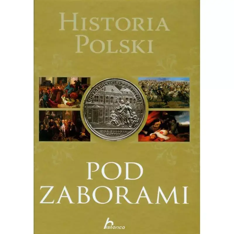 HISTORIA POLSKI POD ZABORAMI Wyjątkowa oferta