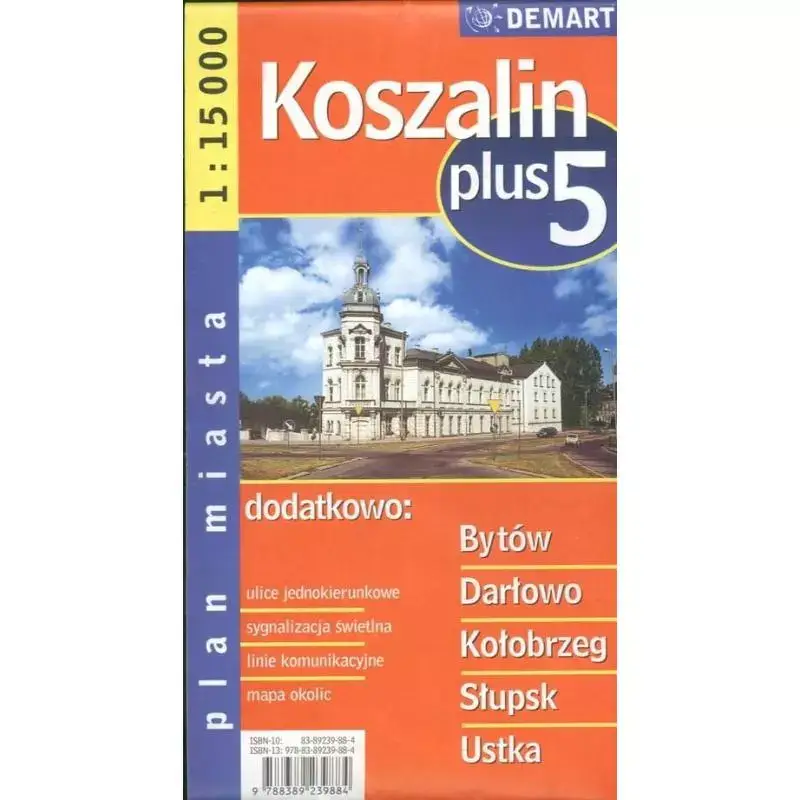 KOSZALIN/SŁUPSK +5 PLAN MIASTA 1 : 15 000 Nie przegap